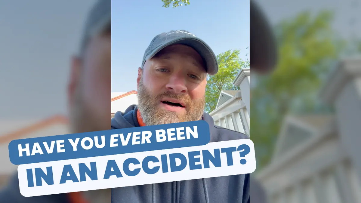 Have You Ever Been In An Accident?